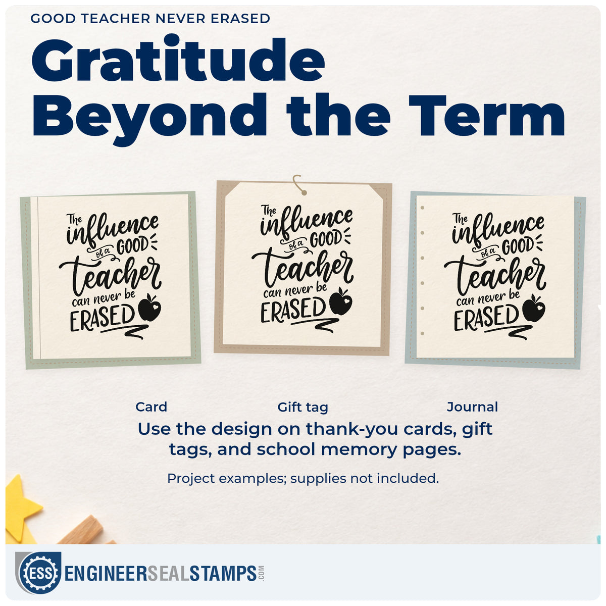 Three project examples made with the Good Teacher Never Erased Self-Inking Stamp, including photo mat crafts.