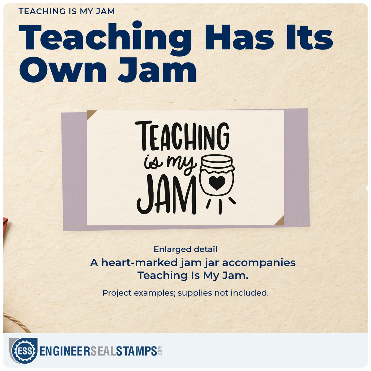 Enlarged detail of the Teaching Is My Jam PSI Pre-Inked Stamp imprint. A jam jar with a heart accompanies "Teaching is my jam."