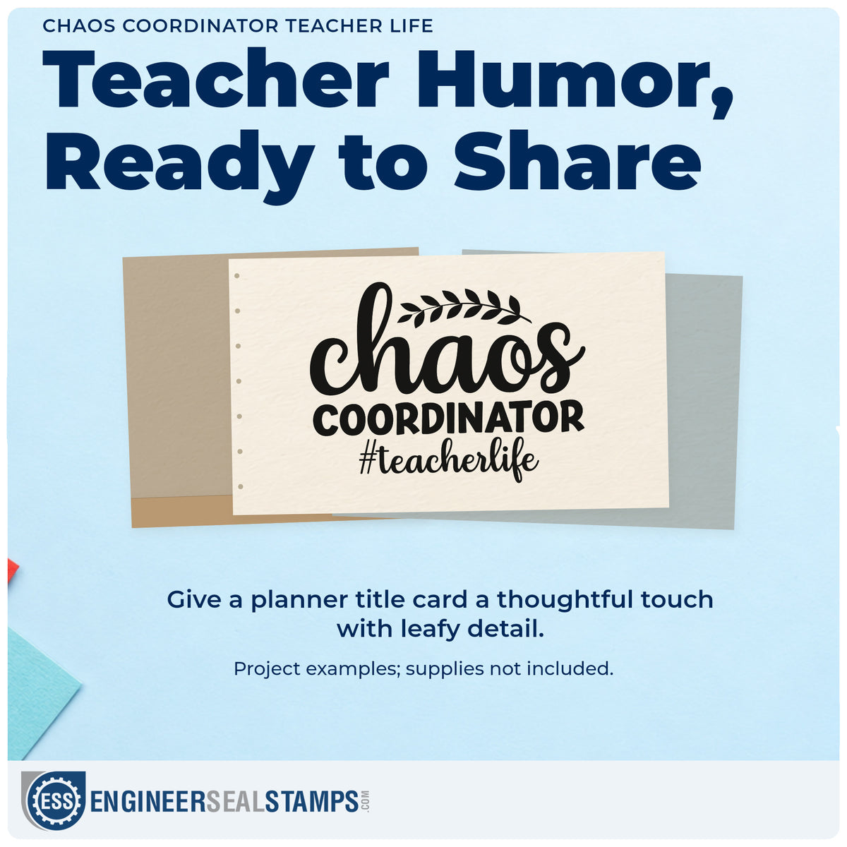 A finished handmade project stamped with the Chaos Coordinator Teacher Life PSI Pre-Inked Stamp, ideal for post prop tags.
