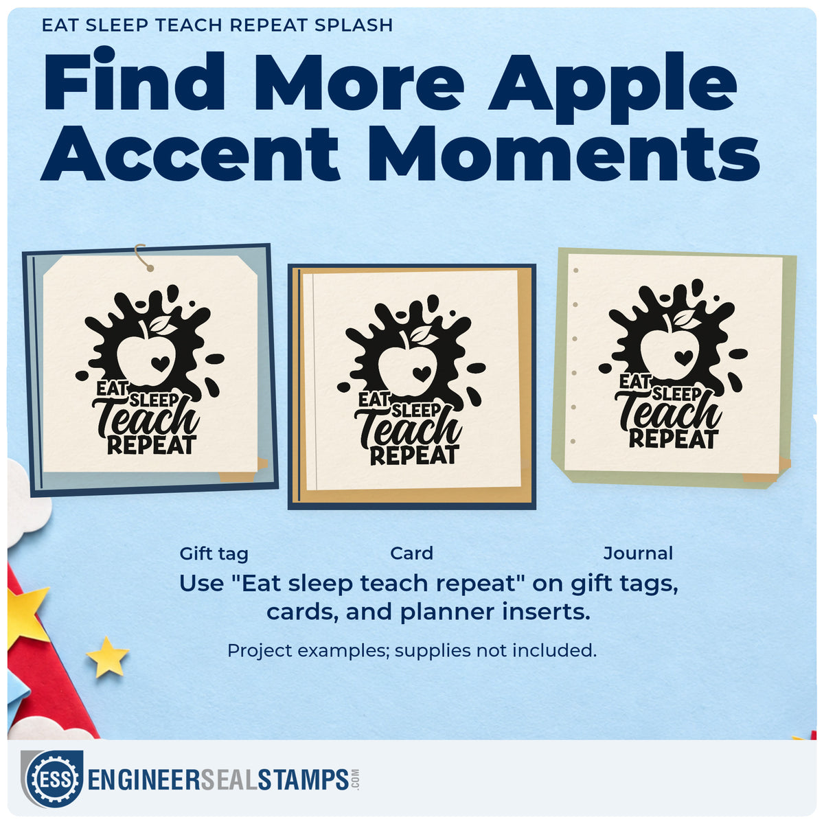 Three project examples made with the Eat Sleep Teach Repeat Splash Apple Wood Handle Stamp, including splatter art crafts.