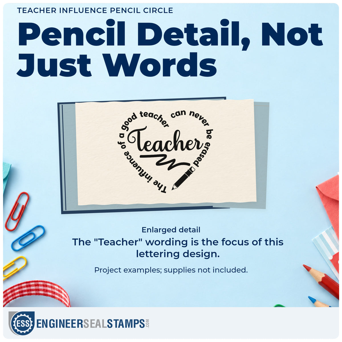 Enlarged detail of the Teacher Influence Pencil Circle Rubber Stamp – Wood Handle imprint. Curved text around "Teacher" reads "The influence of a good teacher can never be erased," with a pencil and scribbled line.