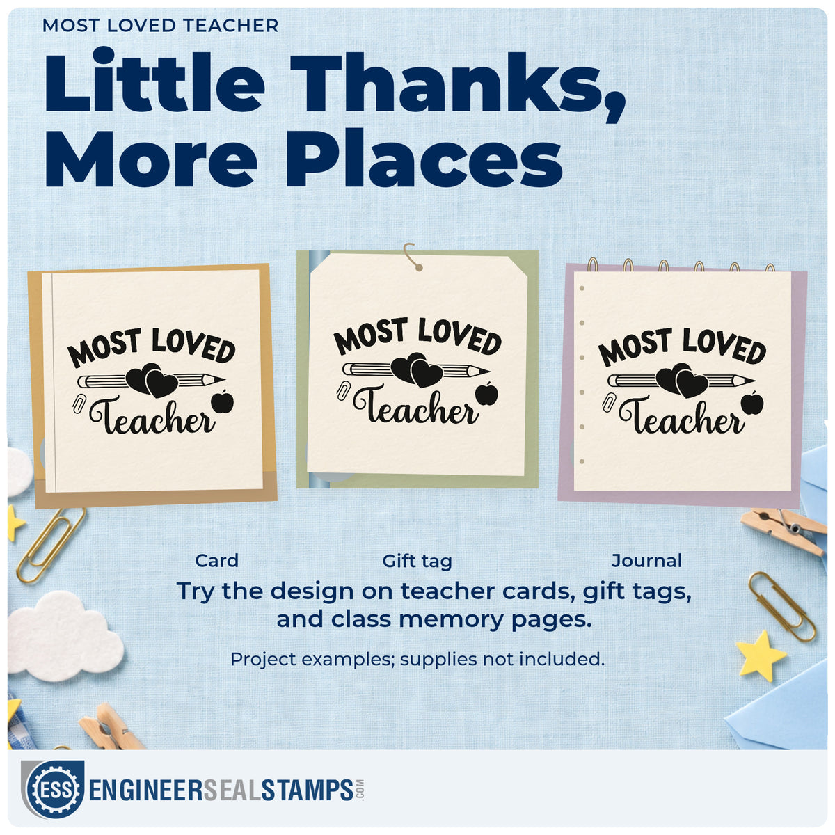 Three project examples made with the Most Loved Teacher Stamp – Self-Inking, including heart clip crafts.