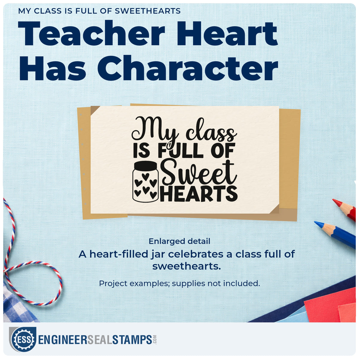 Enlarged detail of the Slim Pre-Inked My Class Is Full Of Sweethearts Stamp imprint. A jar filled with hearts accompanies "My class is full of sweethearts."