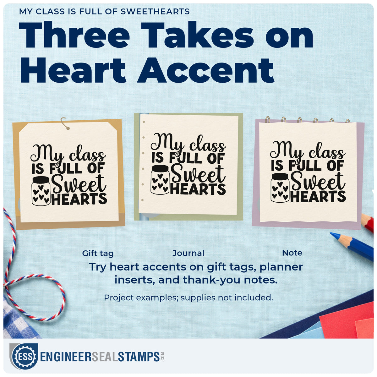 Three project examples made with the Slim Pre-Inked My Class Is Full Of Sweethearts Stamp, including paper heart crafts.