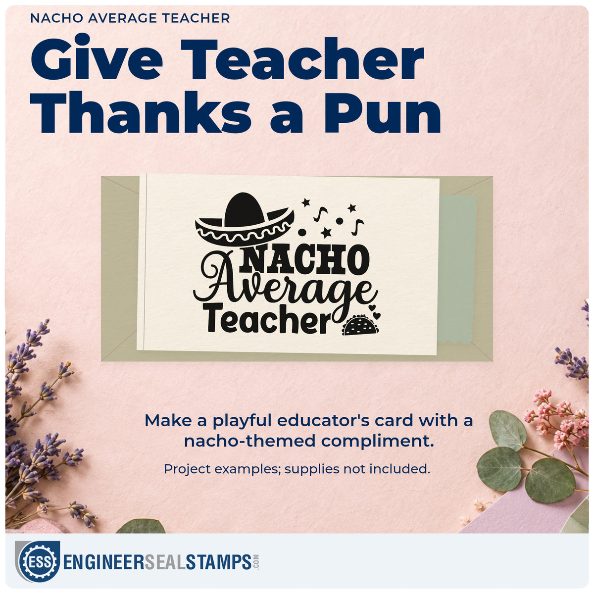 A finished handmade project stamped with the Nacho Average Teacher Pre-Inked Stamp – Slim, ideal for taco bar tags.