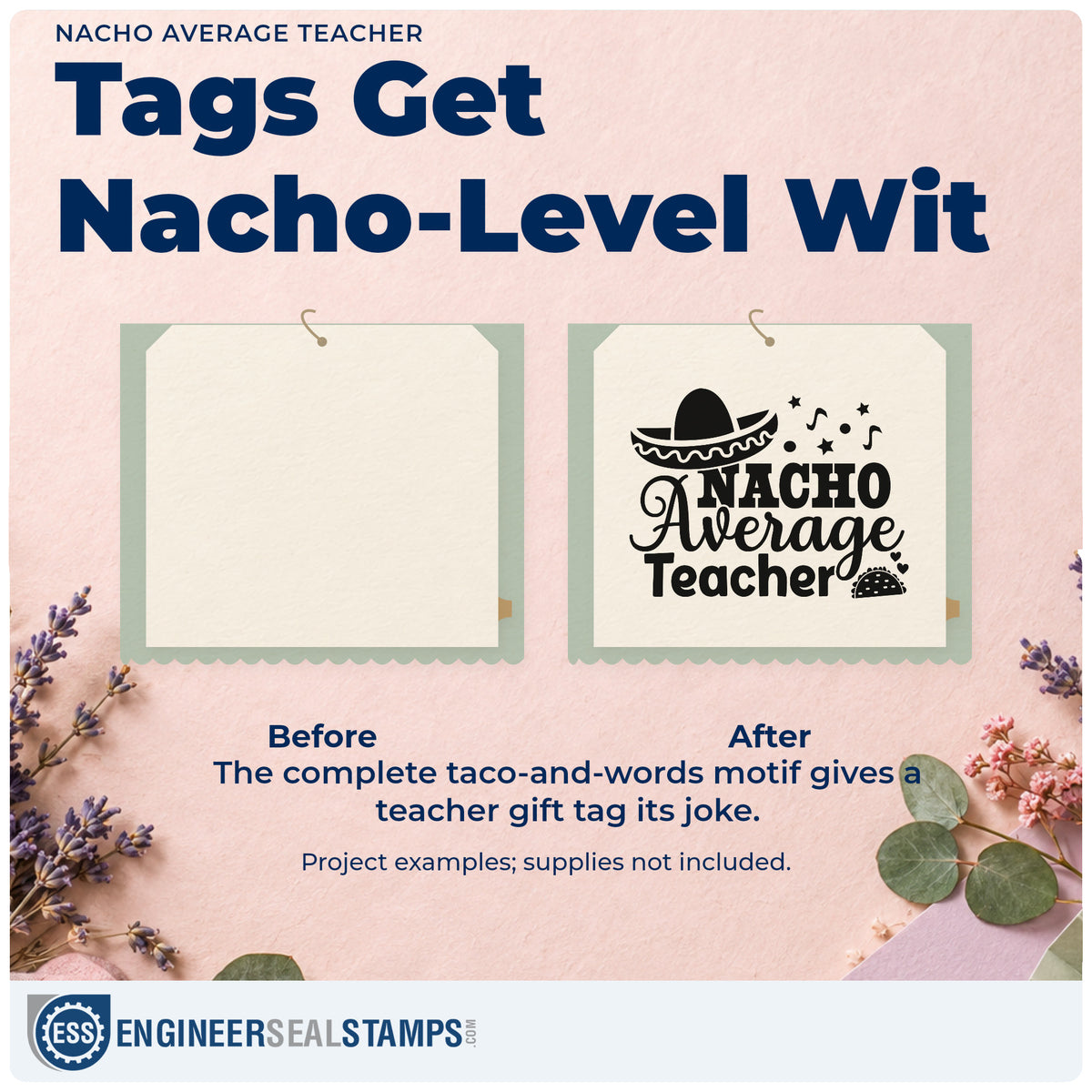 Before and after of a plain item finished with the Nacho Average Teacher PSI Pre-Inked Stamp, a quick upgrade for cinco event banners.
