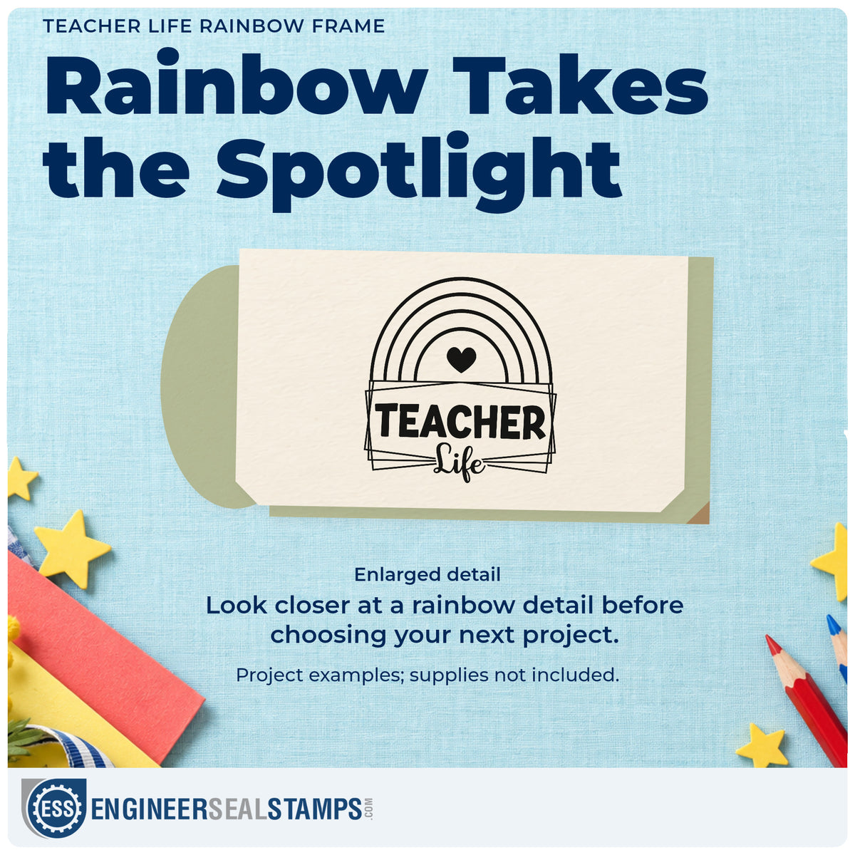 Enlarged detail of the Pre-Inked Teacher Life Rainbow Frame Stamp – PSI imprint. A rainbow and solid heart top overlapping rectangular frames reading "Teacher life."