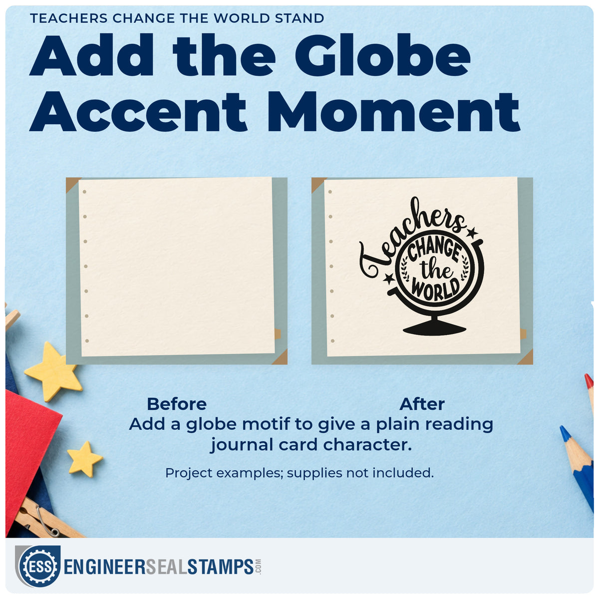 Before and after of a plain item finished with the Teachers Change The World Stand Globe Pre-Inked Stamp – PSI, a quick upgrade for certificate seals.