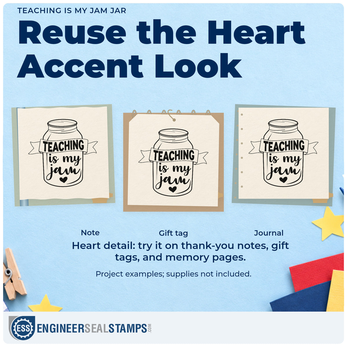 Three project examples made with the Teaching Is My Jam Jar With Hearts Self-Inking Stamp, including chutney pot labels.