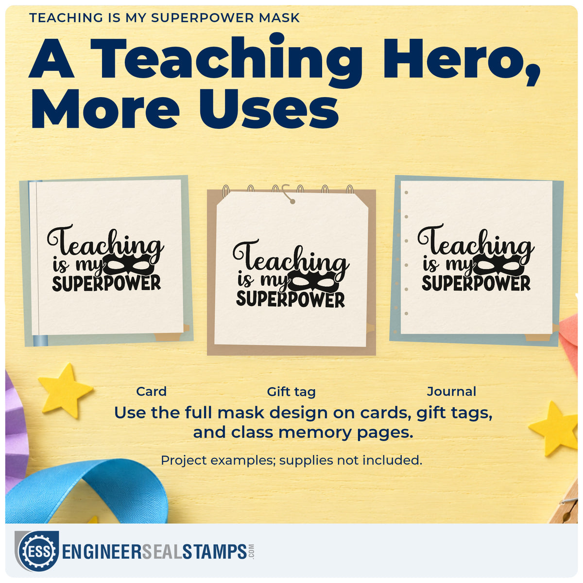 Three project examples made with the Teaching Is My Superpower Mask Rubber Stamp – Wood Handle, including prop crate labels.