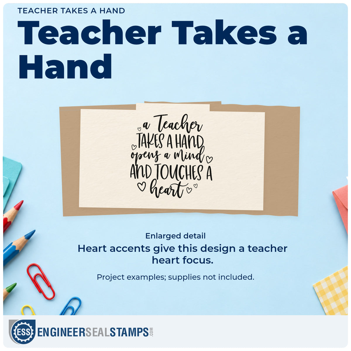 Enlarged detail of the Teacher Takes A Hand Rubber Stamp – Wood Handle imprint. Outlined hearts surround "A teacher takes a hand, opens a mind, and touches a heart."