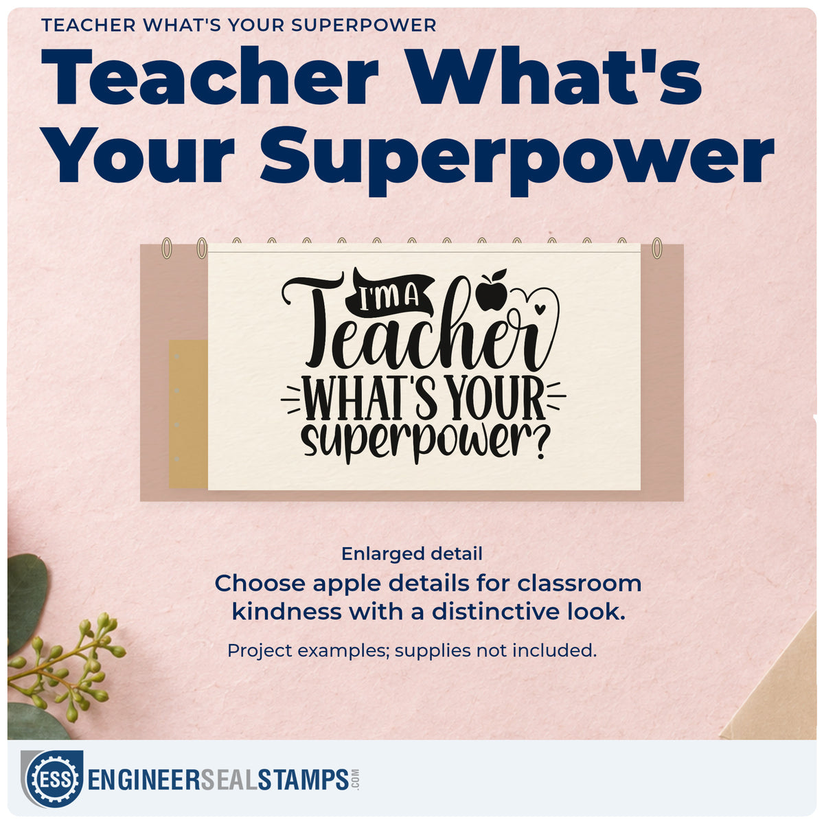 Enlarged detail of the Teacher What's Your Superpower Rubber Stamp – Duo Hand imprint. An apple and hearts accompany "I'm a teacher, what's your superpower?"