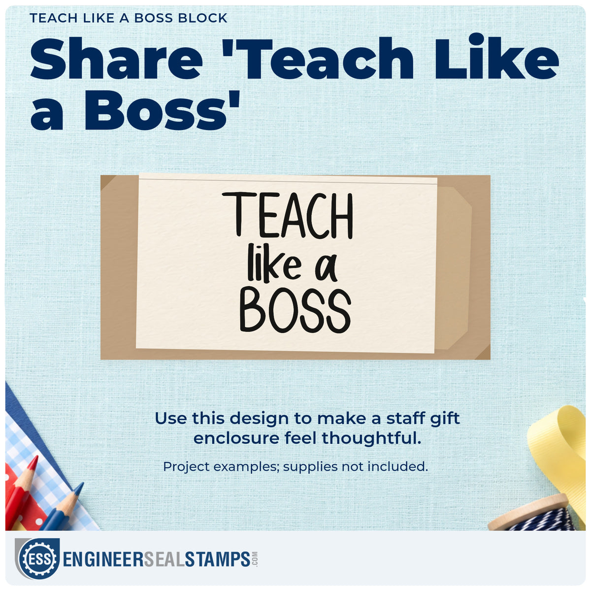 A finished handmade project stamped with the Teach Like A Boss Three-Line Typography Wood-Mounted Rubber Stamp, ideal for minimal gift tags.