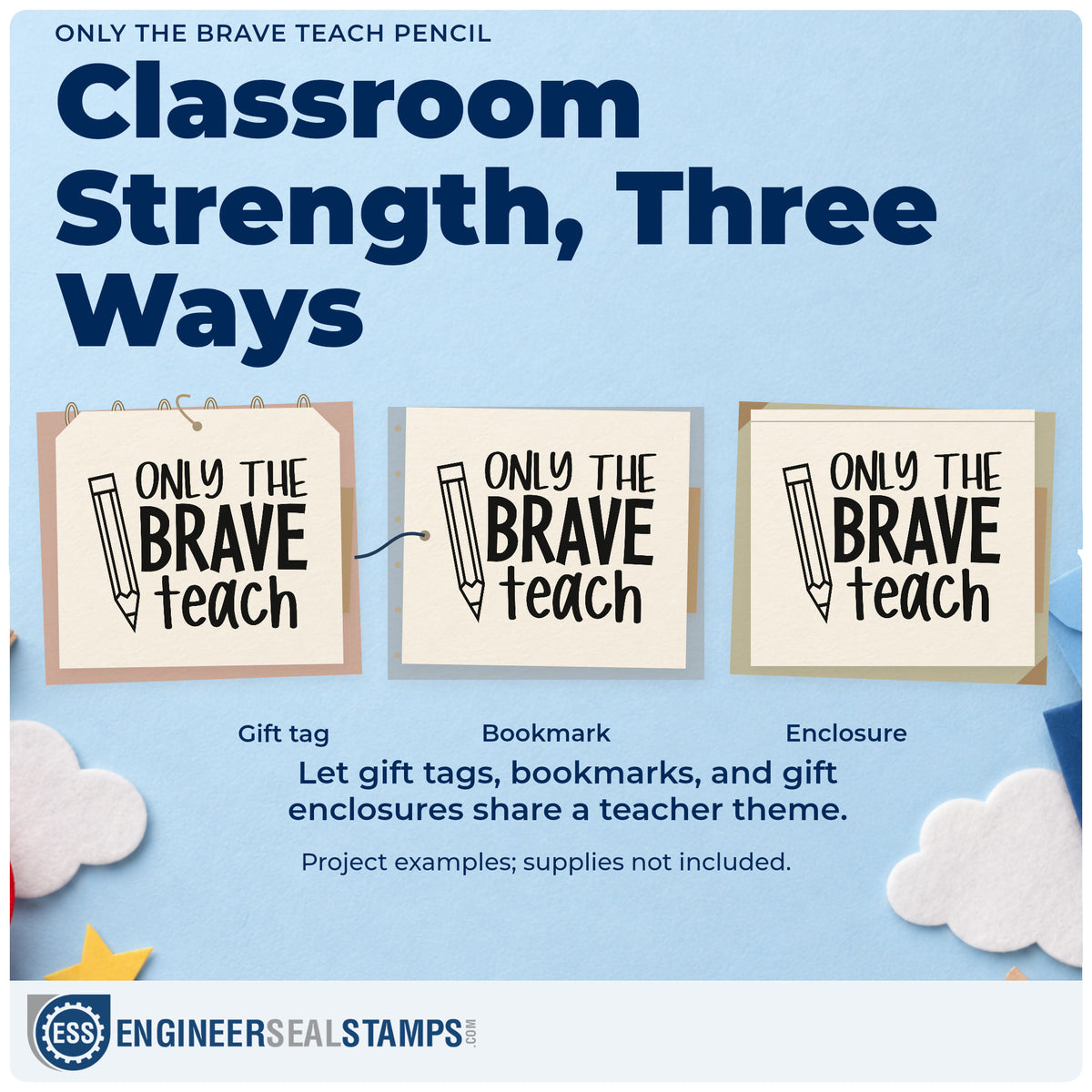 Three project examples made with the Self-Inking Only The Brave Teach Pencil Outline Detail Stamp, including stationery tin labels.