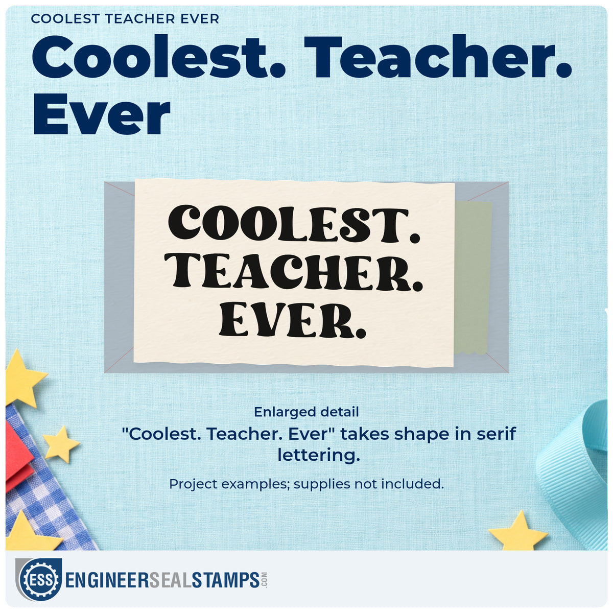 Enlarged detail of the Pre-Inked Coolest Teacher Ever Stamp – PSI imprint. Three lines of bold serif lettering read "Coolest. Teacher. Ever."