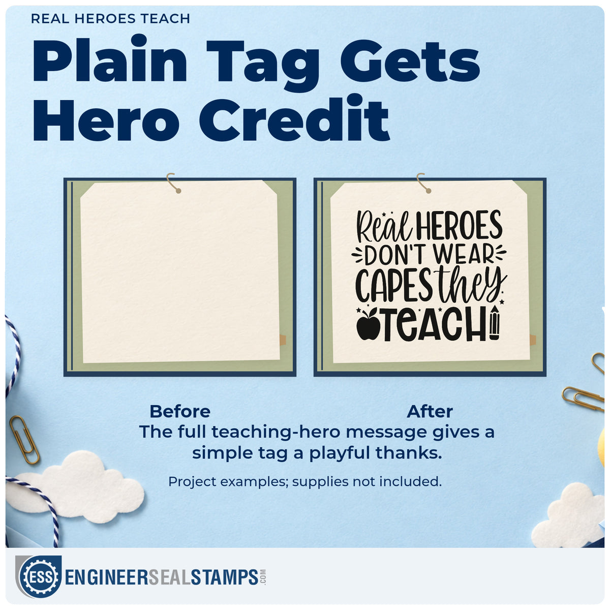 Before and after of a plain item finished with the Real Heroes Don't Wear Capes, They Teach Slim Pre-Inked Stamp, a quick upgrade for pledge card seals.