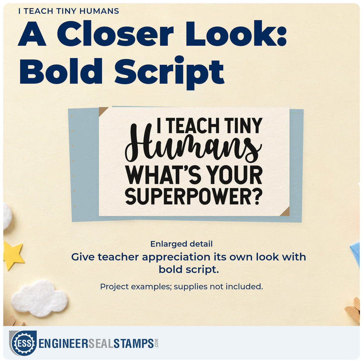 Enlarged detail of the I Teach Tiny Humans Slim Pre-Inked Stamp imprint. “I Teach Tiny Humans What's Your Superpower?” uses bold capitals and large script lettering.