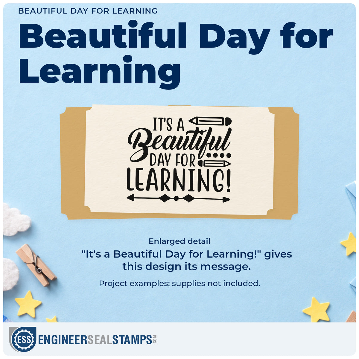 Enlarged detail of the It's A Beautiful Day For Learning! Rubber Stamp – Wood Handle imprint. “It's a Beautiful Day for Learning!” appears with two pencils, dots, and a decorative arrow.