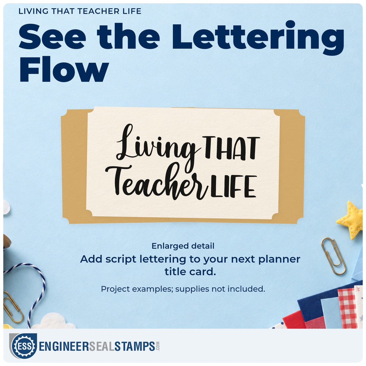 Enlarged detail of the Living That Teacher Life PSI Pre-Inked Stamp imprint. “Living That Teacher Life” mixes flowing script and tall block letters.