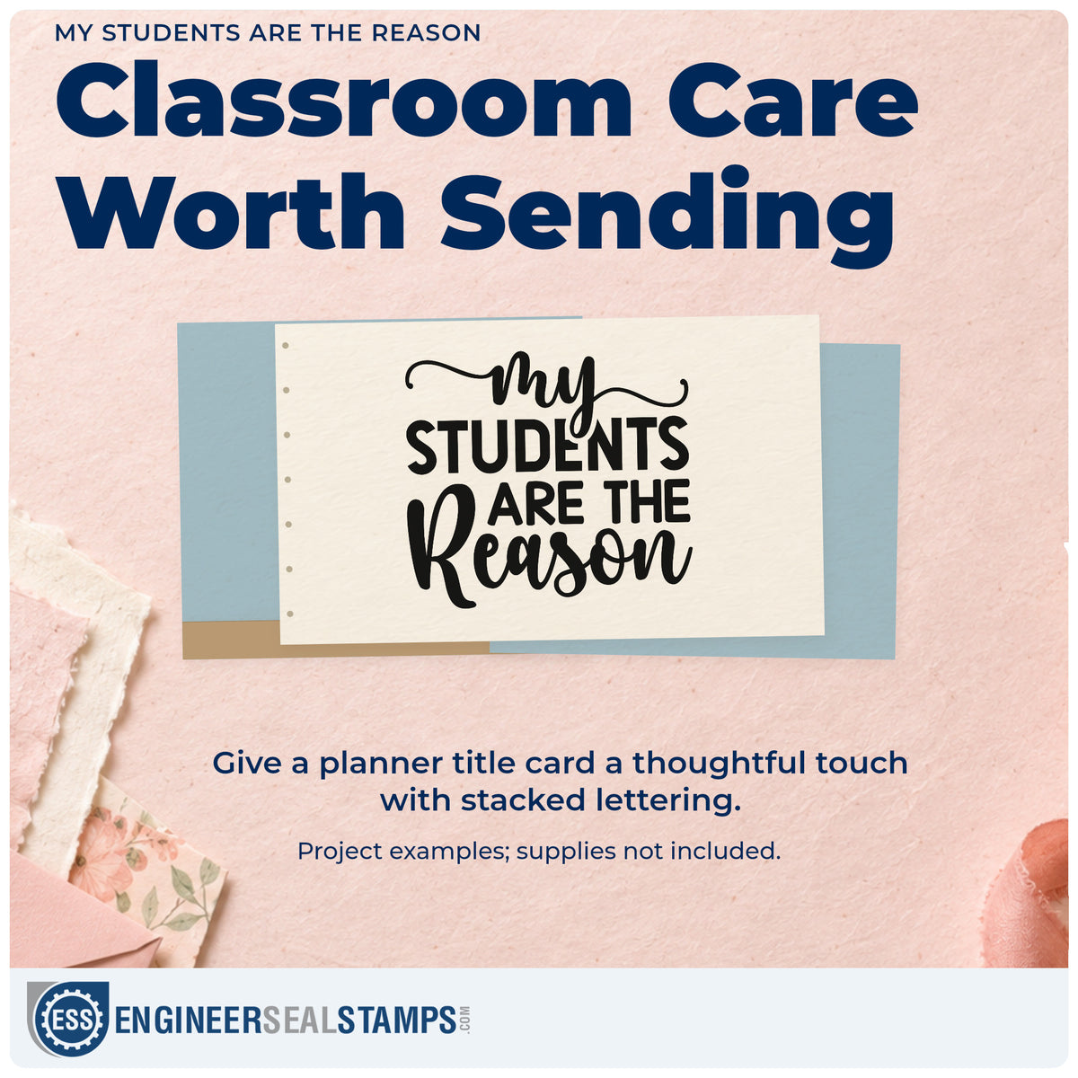 A finished handmade project stamped with the My Students Are The Reason Script Lettering Stamp – Self-Inking, ideal for retention gift tags.