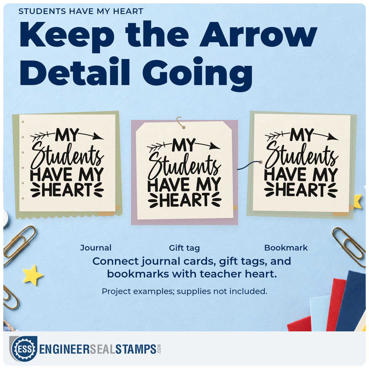 Three project examples made with the My Students Have My Heart Arrow Rubber Stamp – Duo Hand, including keepsake jar labels.