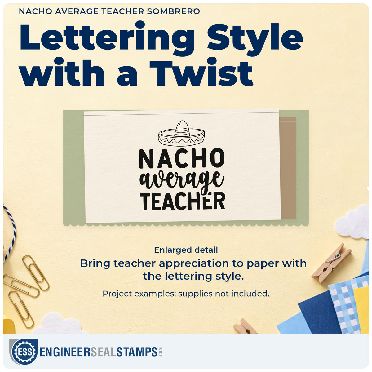 Enlarged detail of the Nacho Average Teacher Sombrero Hand Stamp – Duo imprint. A sombrero sits above the mixed lettering “Nacho Average Teacher.”