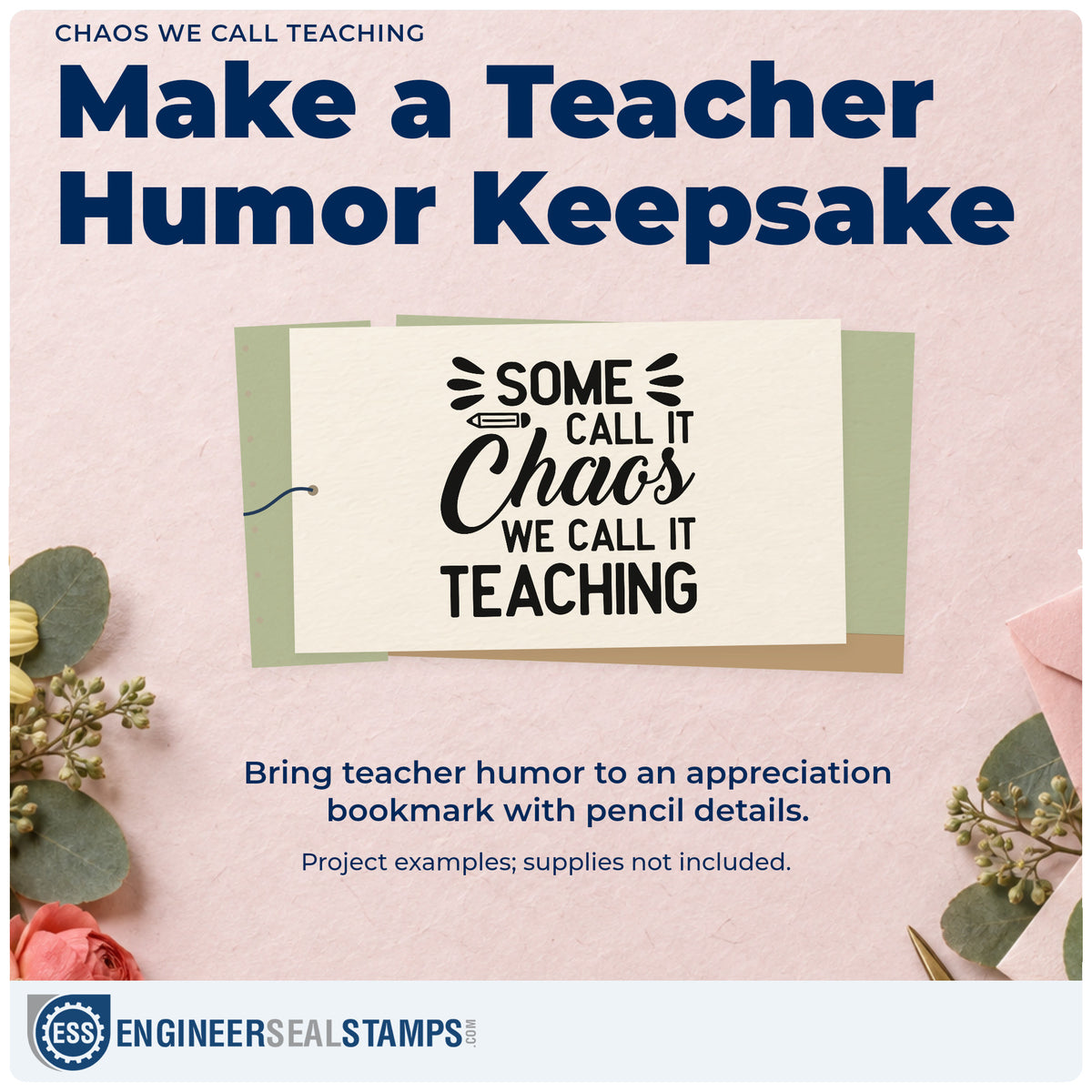 A finished handmade project stamped with the Some Call It Chaos We Call It Teaching Stamp – Self-Inking, ideal for wet break tags.