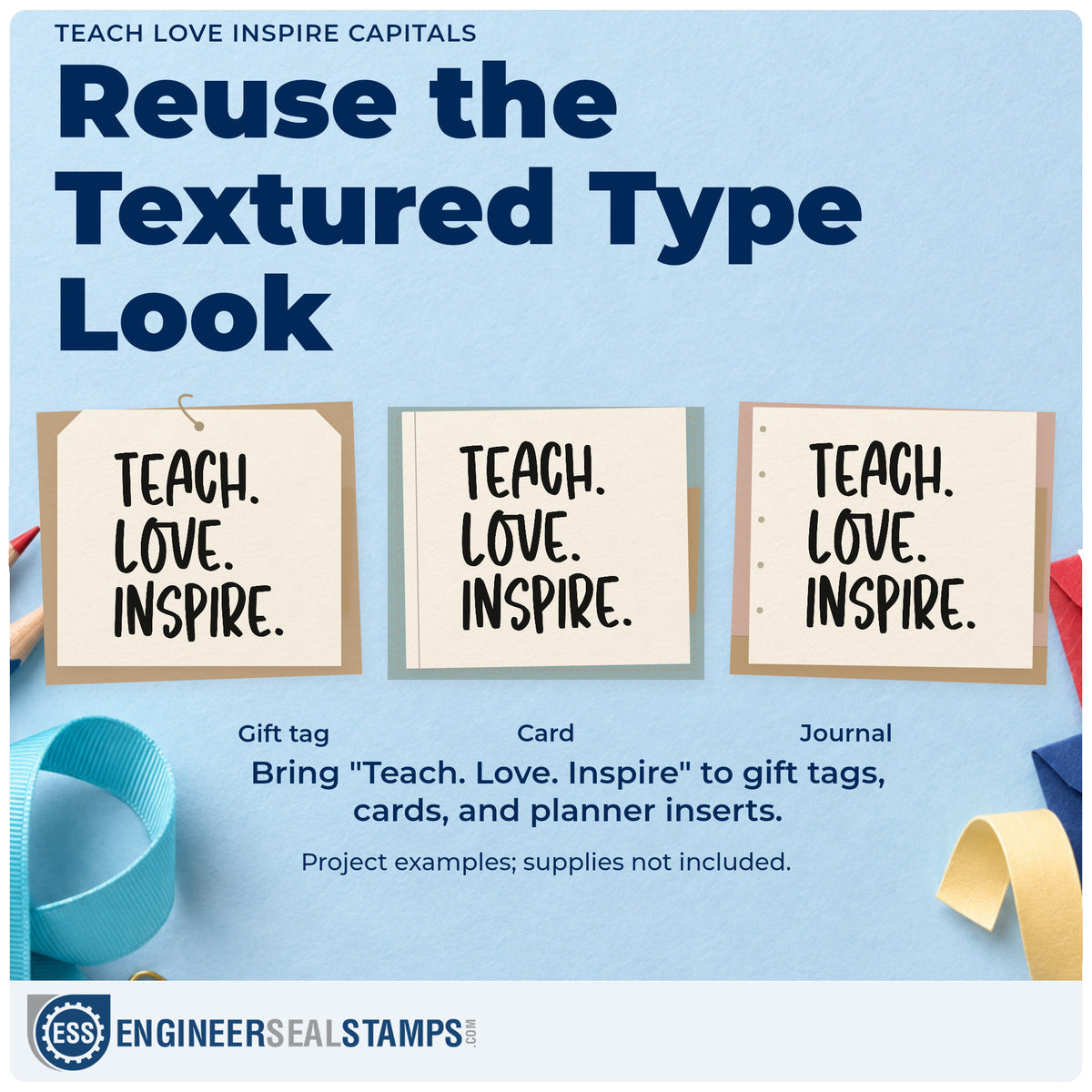 Three project examples made with the Teach Love Inspire Capitals Slim Pre-Inked Stamp, including ink pot labels.