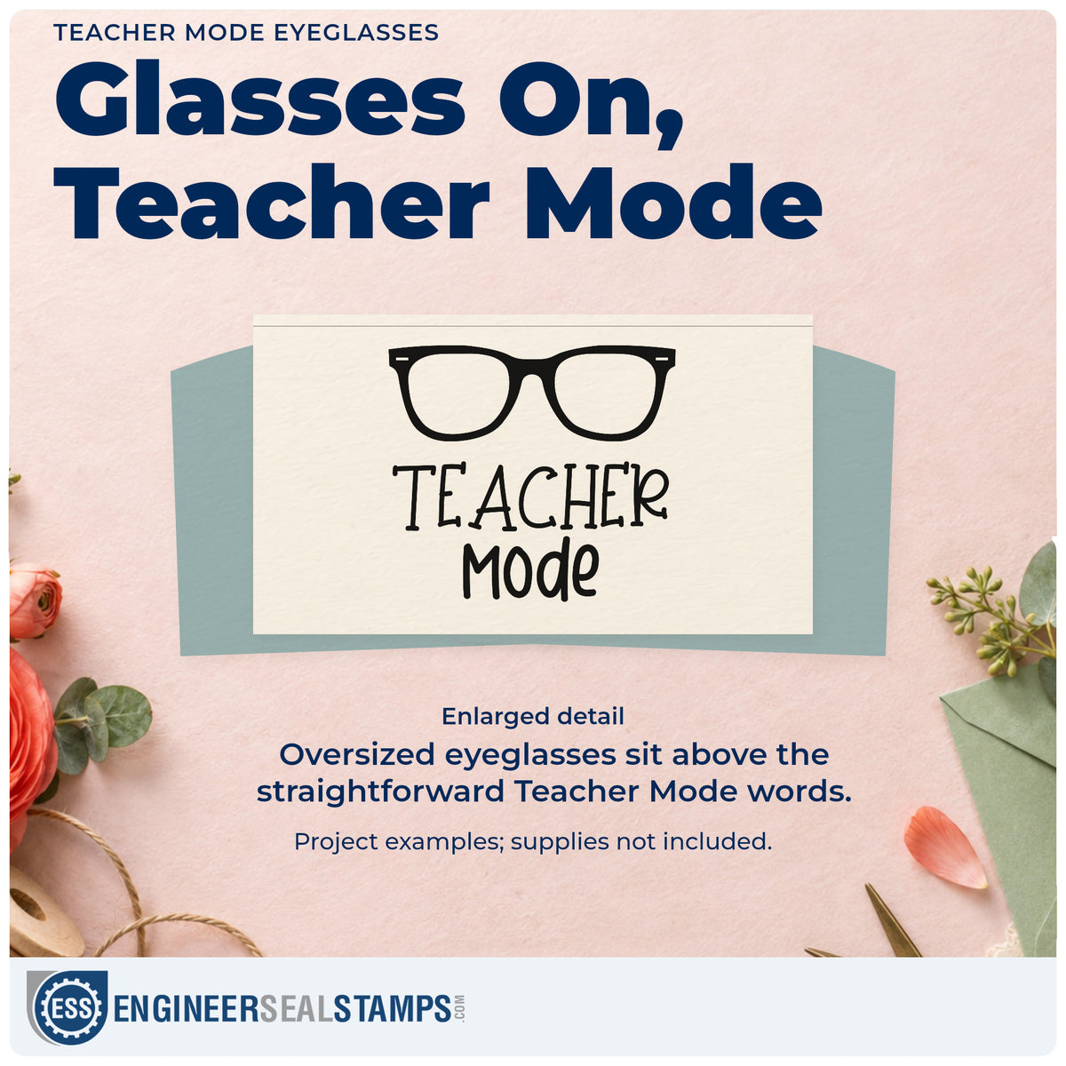 Enlarged detail of the Teacher Mode Eyeglasses Self-Inking Stamp imprint. A large pair of eyeglasses sits above “Teacher Mode.”