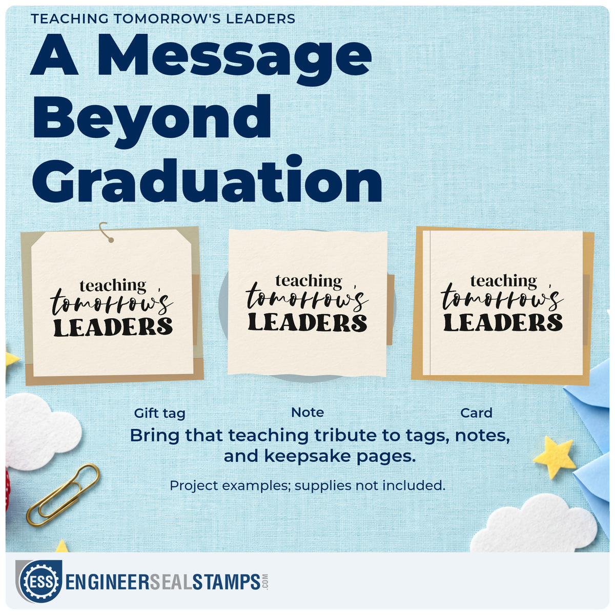 Three project examples made with the Teaching Tomorrow's Leaders PSI Pre-Inked Stamp, including alumni board labels.