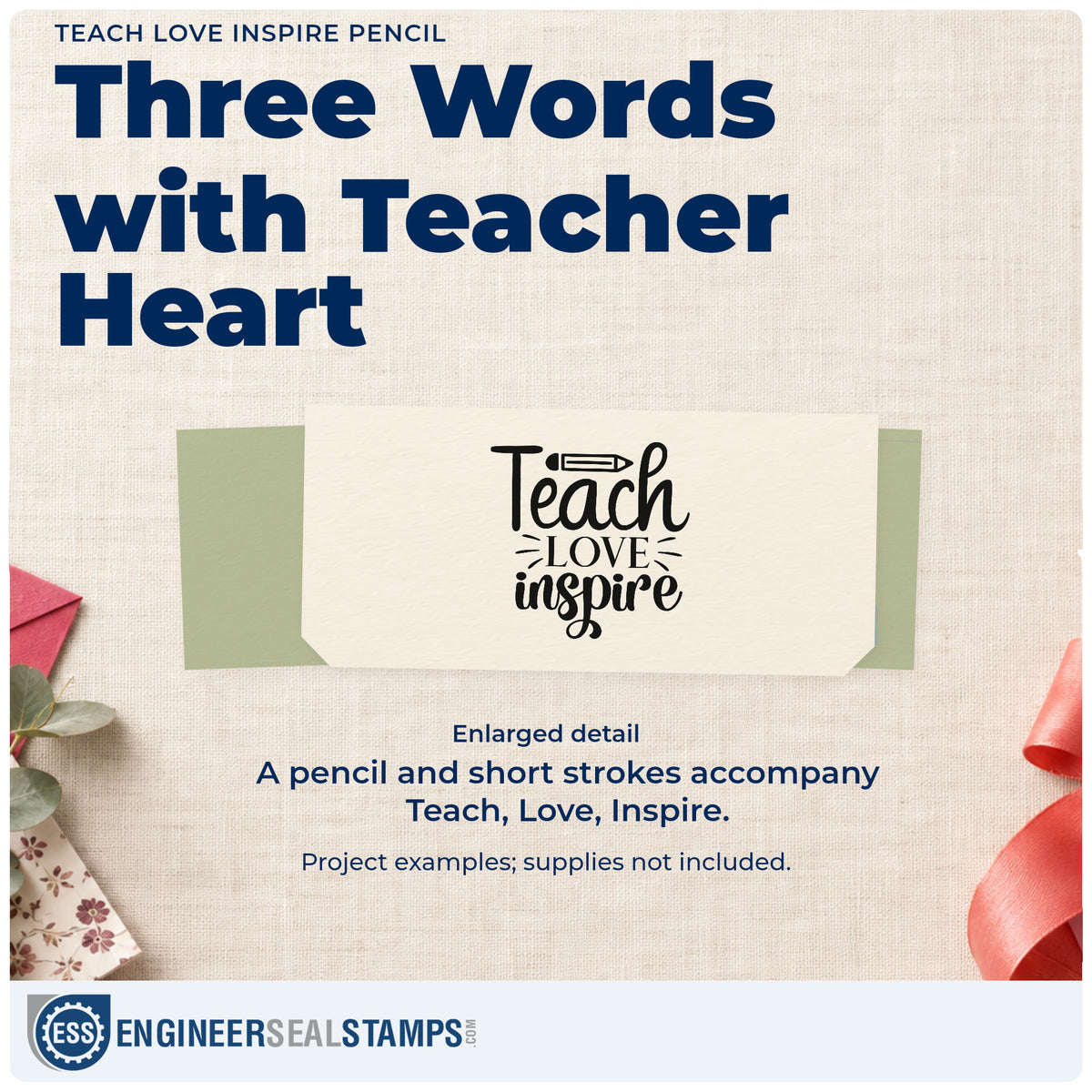 Enlarged detail of the Pencil Lettering Teach Love Inspire Rubber Stamp – Wood Handle imprint. “Teach Love Inspire” features a pencil and short decorative strokes.