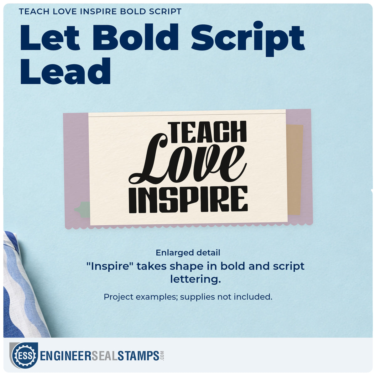 Enlarged detail of the Teach Love Inspire Bold Script Rubber Stamp – Wood Handle imprint. Bold “Teach” and “Inspire” frame oversized script “Love.”