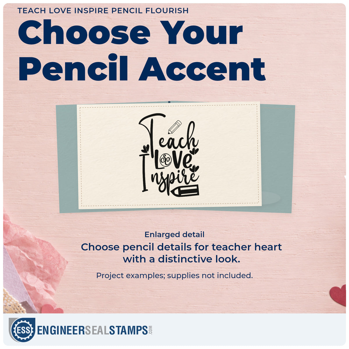 Enlarged detail of the Two Pencils And Hearts Teach Love Inspire Slim Pre-Inked Stamp imprint. Tall script "Teach Love Inspire" is accented with small hearts, a decorated circular O, and two pencils.