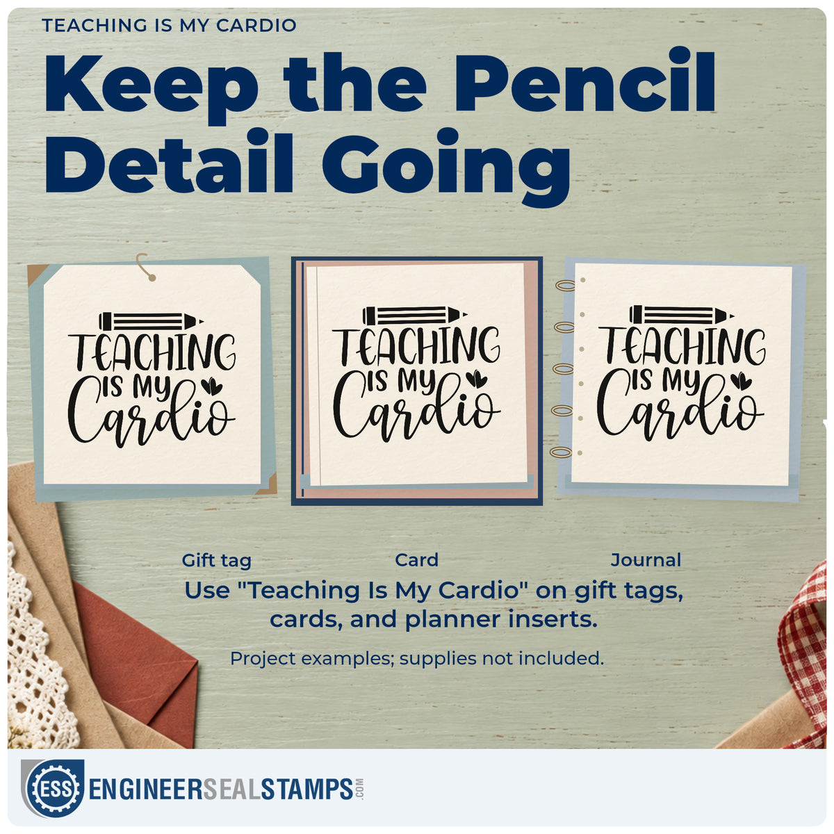 Three project examples made with the Pencil And Heart Teaching Is My Cardio Slim Pre-Inked Stamp, including water bottle labels.