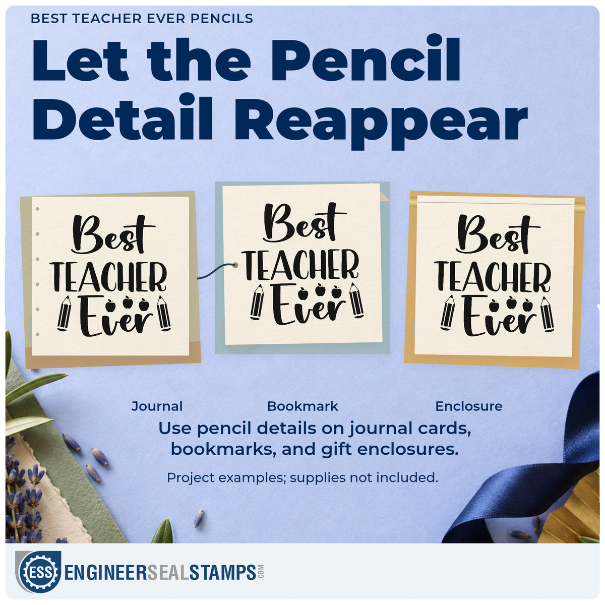 Three project examples made with the Best Teacher Ever Pencils Pre-Inked Stamp – Slim, including hamper slot labels.
