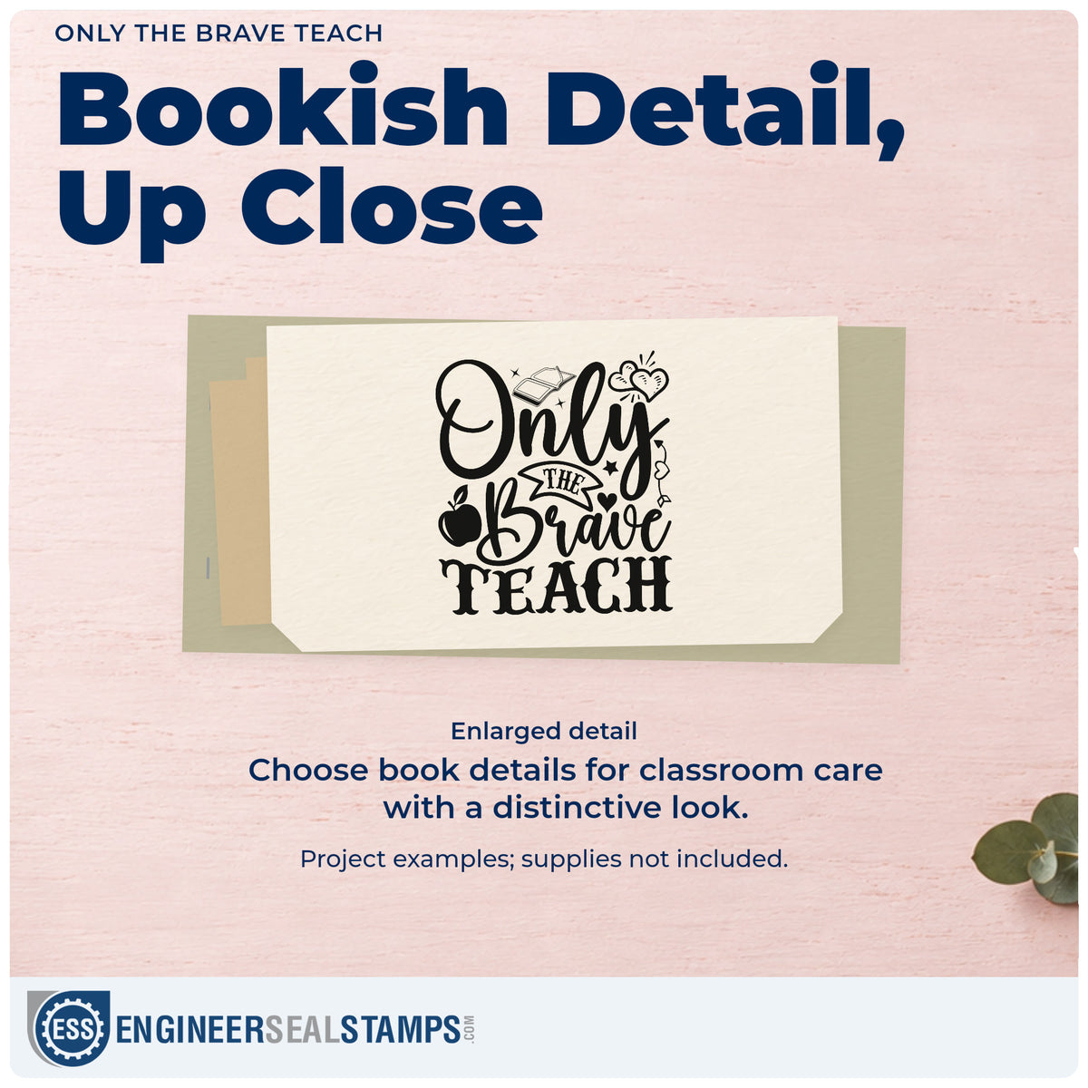 Enlarged detail of the Only The Brave Teach Premium Wooden Stamp – Vintage Pro imprint. “Only the Brave Teach” is decorated with a book, apple, heart, banner, and stars.