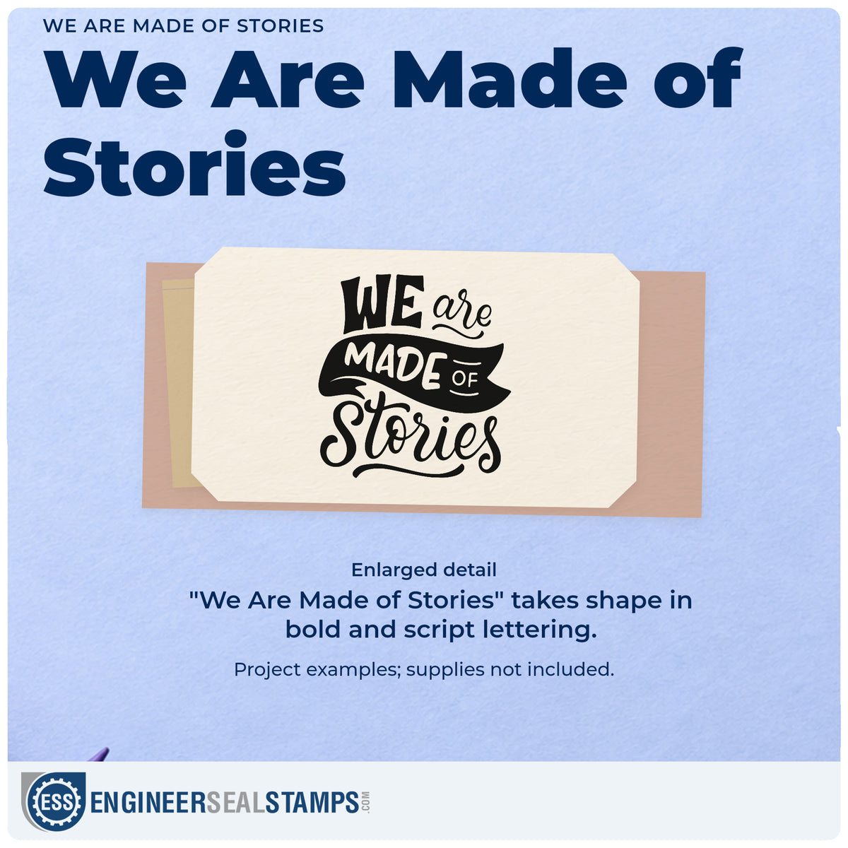 Enlarged detail of the We Are Made Of Stories Ribbon Lettering Rubber Stamp – Wood Handle imprint. “We Are Made of Stories” combines bold capitals, script, and a dark ribbon banner.