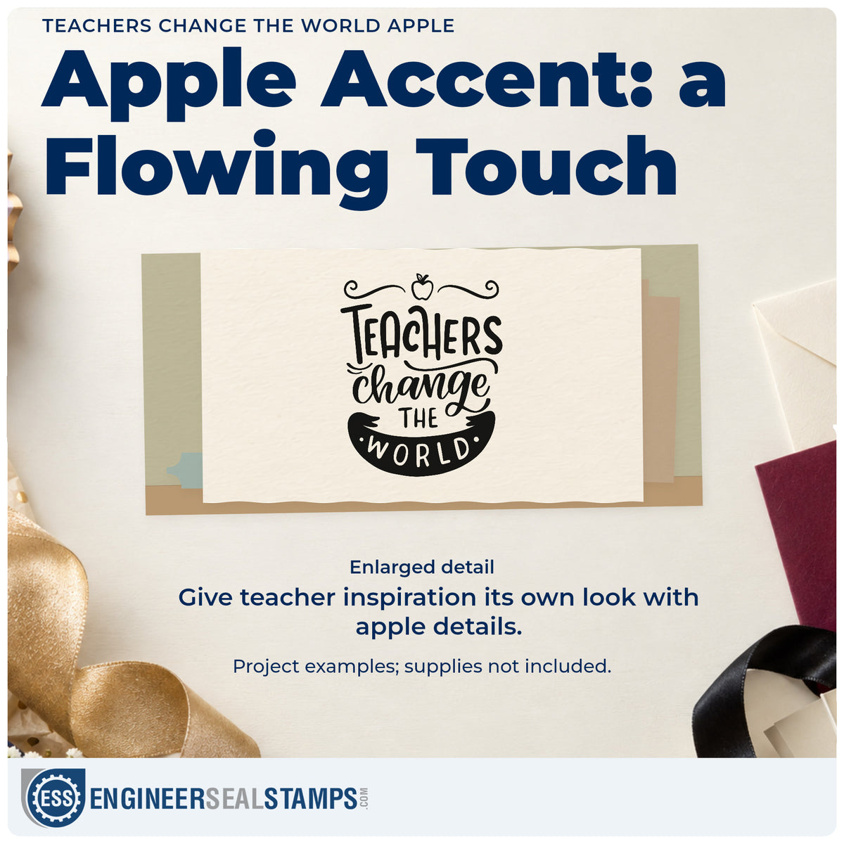 Enlarged detail of the Teachers Change The World Apple PSI Pre-Inked Stamp imprint. “Teachers Change the World” features an apple, curled flourishes, and a dark banner.