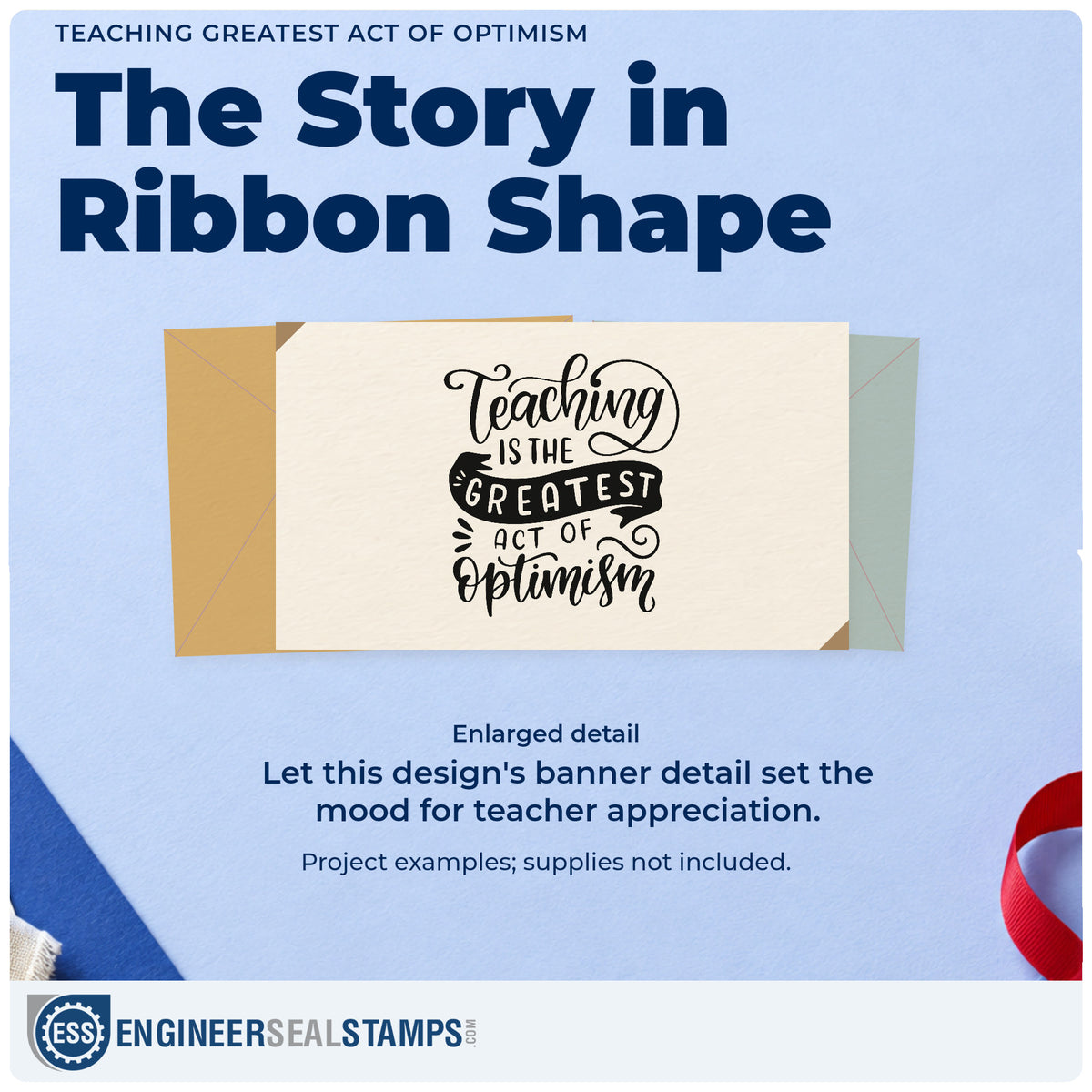 Enlarged detail of the Teaching Greatest Act Of Optimism Stamp – Wood Handle imprint. “Teaching Is the Greatest Act of Optimism” combines script, capitals, and a dark ribbon.