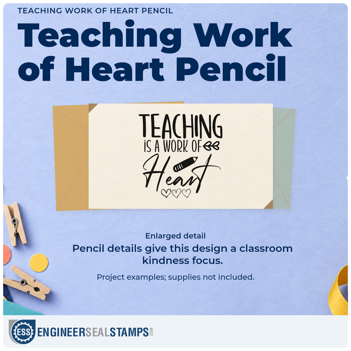 Enlarged detail of the Teaching Work Of Heart Pencil Hand Stamp – Duo imprint. “Teaching Is a Work of Heart” is accented with a pencil, leaves, and three outlined hearts.