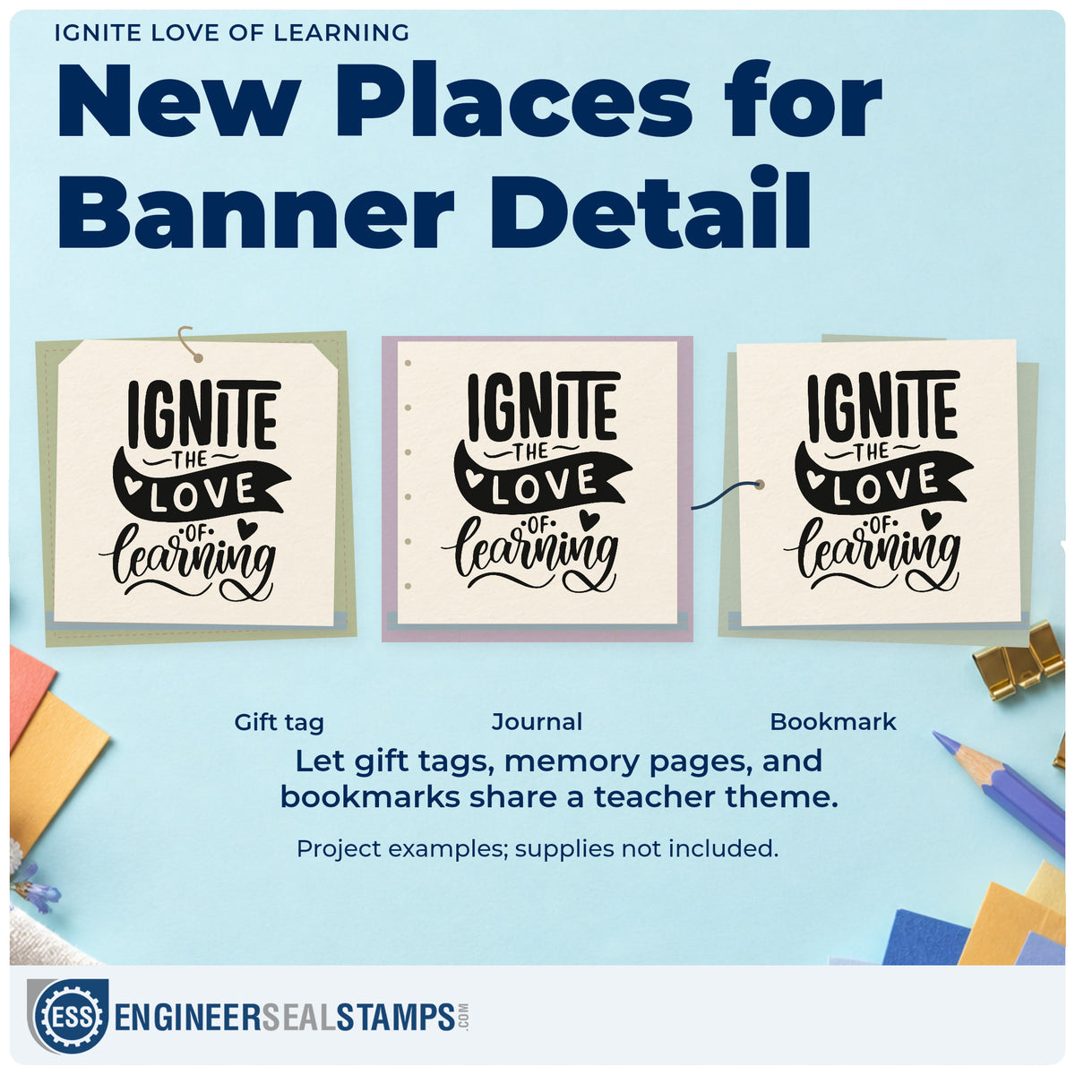 Three project examples made with the Ignite The Love Of Learning PSI Pre-Inked Stamp, including discovery box labels.