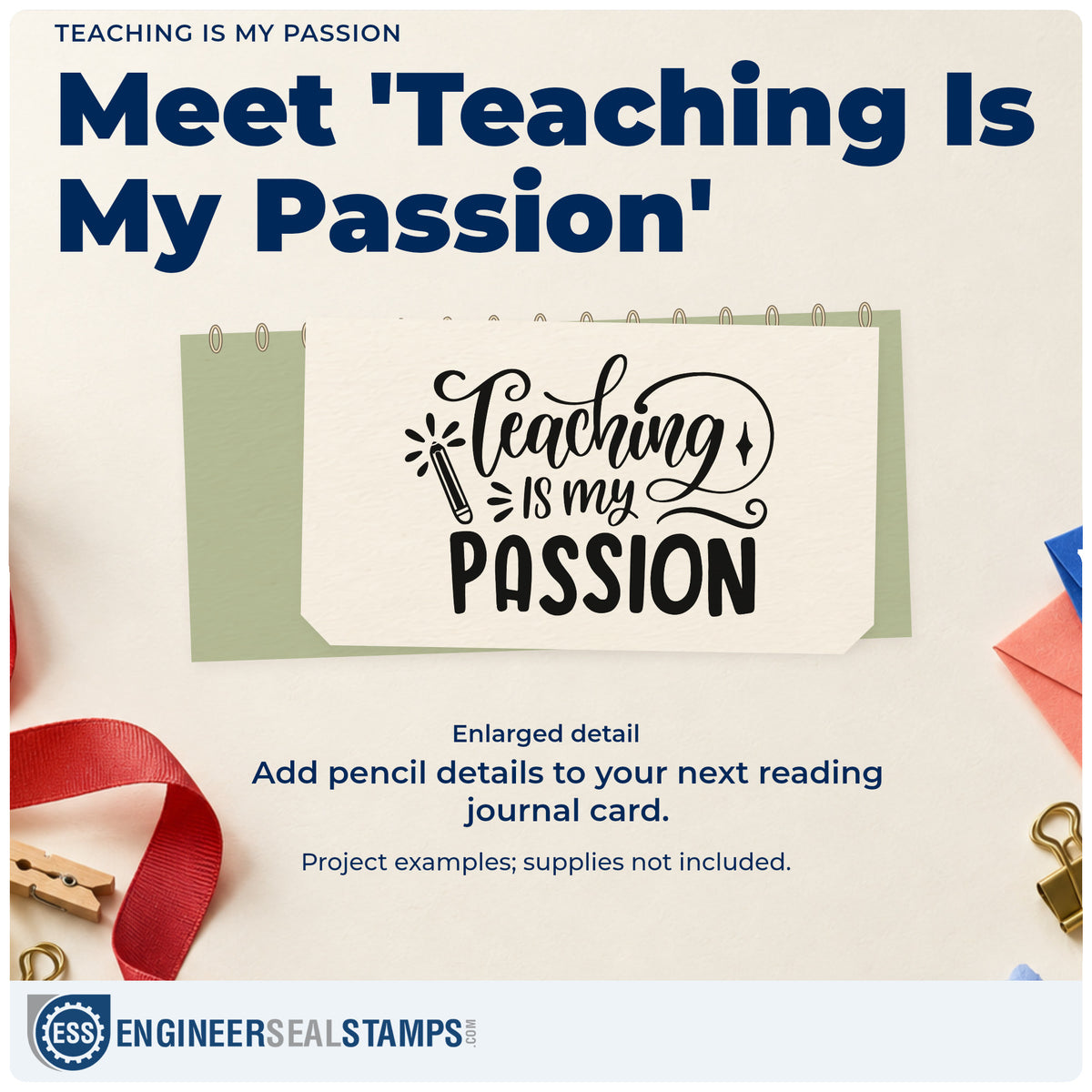 Enlarged detail of the Teaching Is My Passion Stamp – Self-Inking imprint. “Teaching Is My Passion” features a pencil and sweeping script flourishes.