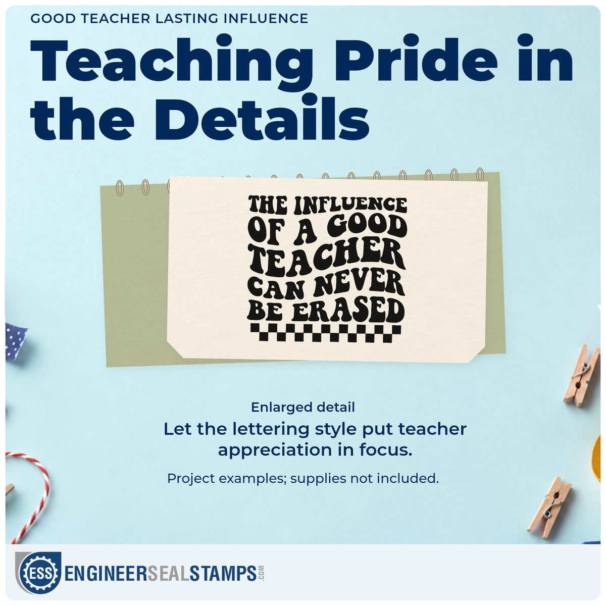 Enlarged detail of the Teacher Influence Cannot Be Erased Checkerboard Rubber Stamp – Duo Hand imprint. “The Influence of a Good Teacher Can Never Be Erased” appears above a checkerboard strip.