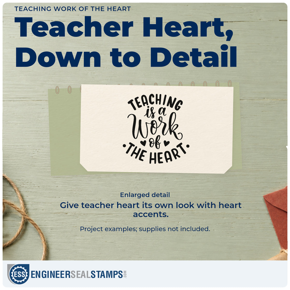 Enlarged detail of the Teaching Is A Work Of The Heart Hand Stamp – Duo imprint. “Teaching Is a Work of the Heart” is arranged in curved rows with two small hearts.