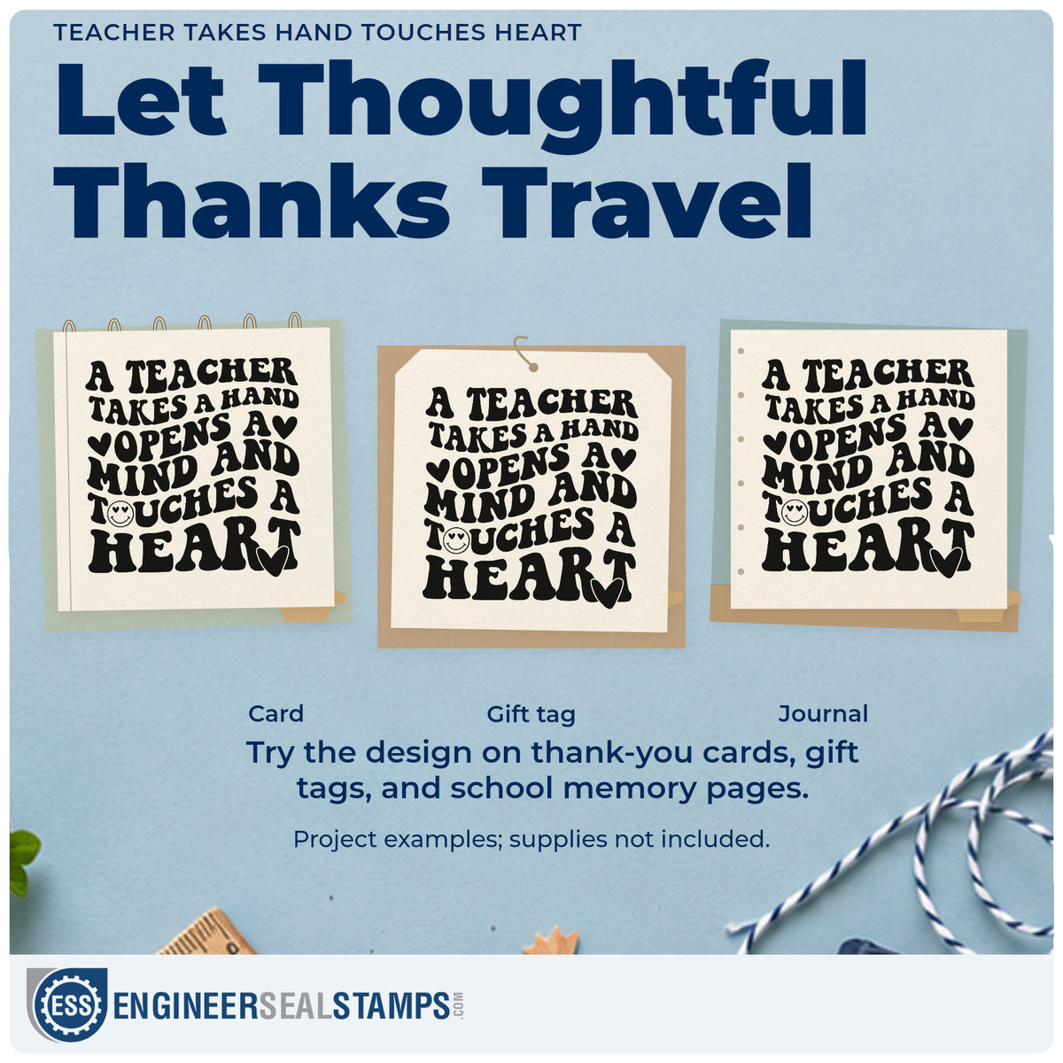 Three project examples made with the Teacher Takes Hand Touches Heart Pre-Inked Stamp – Slim, including reward pot labels.