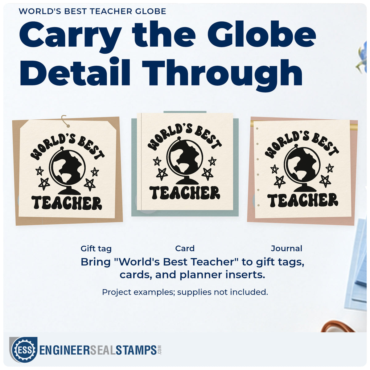 Three project examples made with the World's Best Teacher Globe With Stars Pre-Inked Stamp – PSI, including telescope box labels.