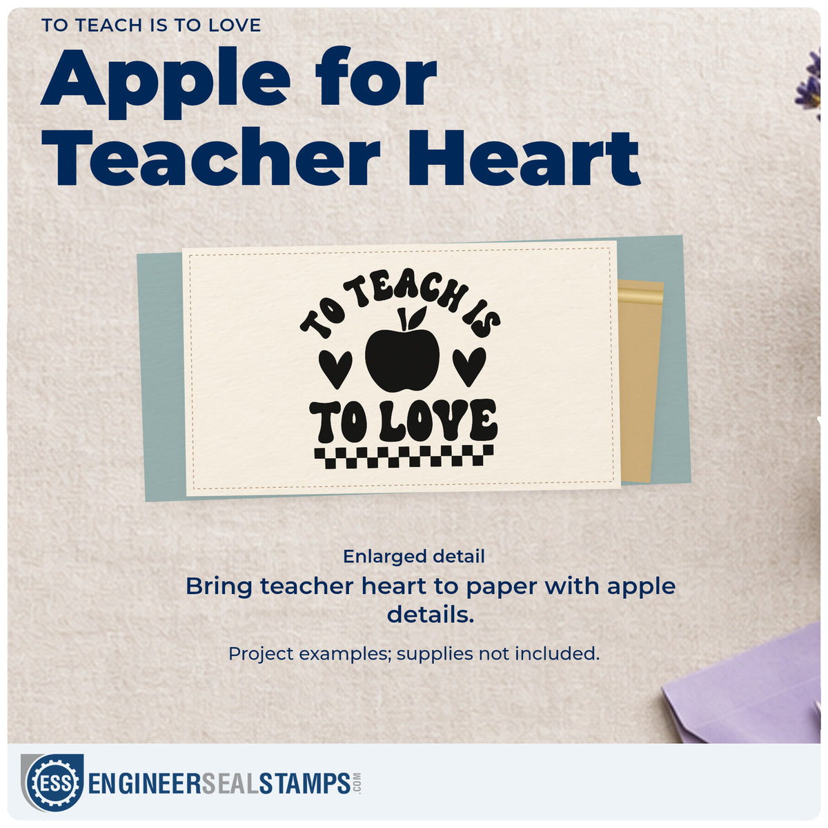 Enlarged detail of the Wood Handle To Teach Is To Love Rubber Stamp imprint. “To Teach Is to Love” surrounds an apple and two hearts above a checkerboard strip.