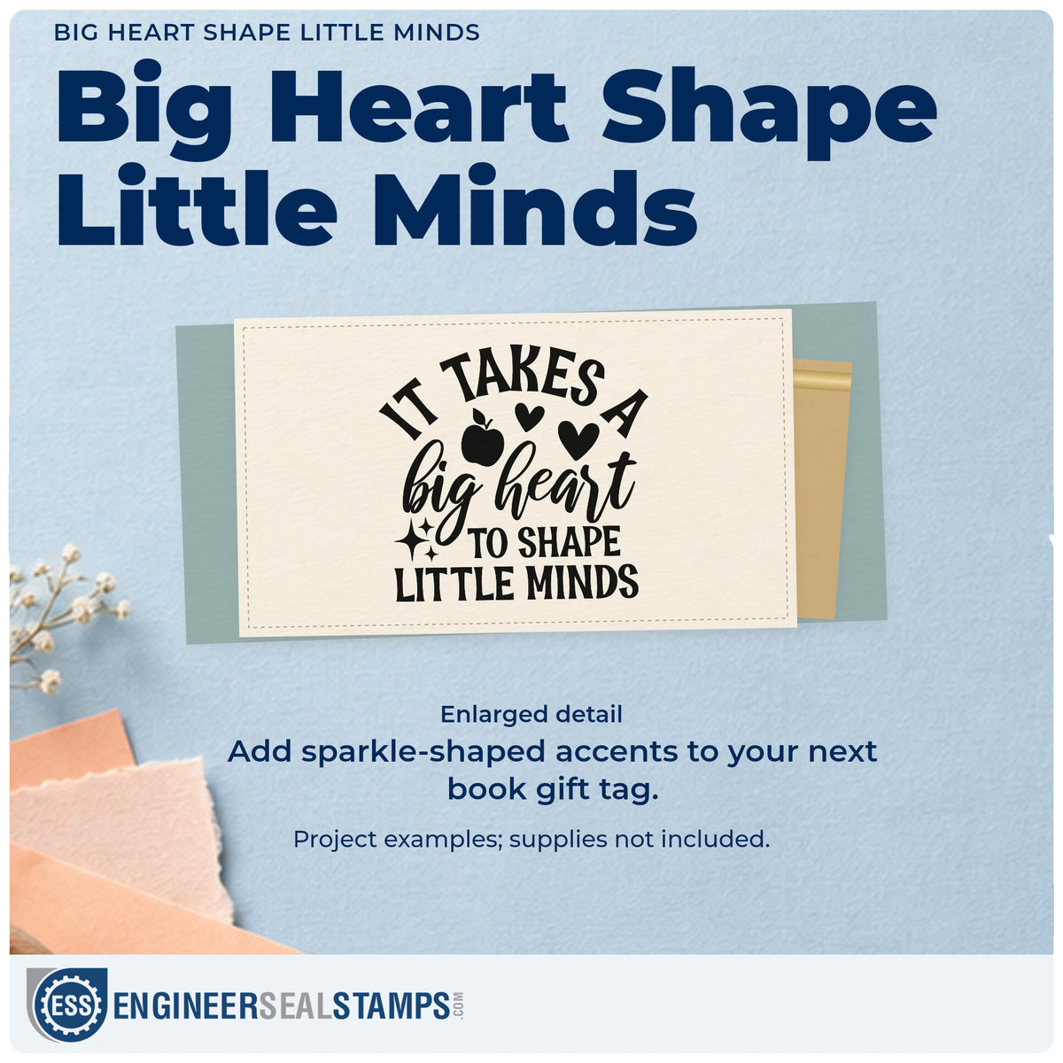 Enlarged detail of the It Takes A Big Heart To Shape Little Minds Apple Premium Wood-Mounted Stamp – Vintage Pro imprint. “It Takes a Big Heart to Shape Little Minds” is decorated with an apple, hearts, and sparkles.