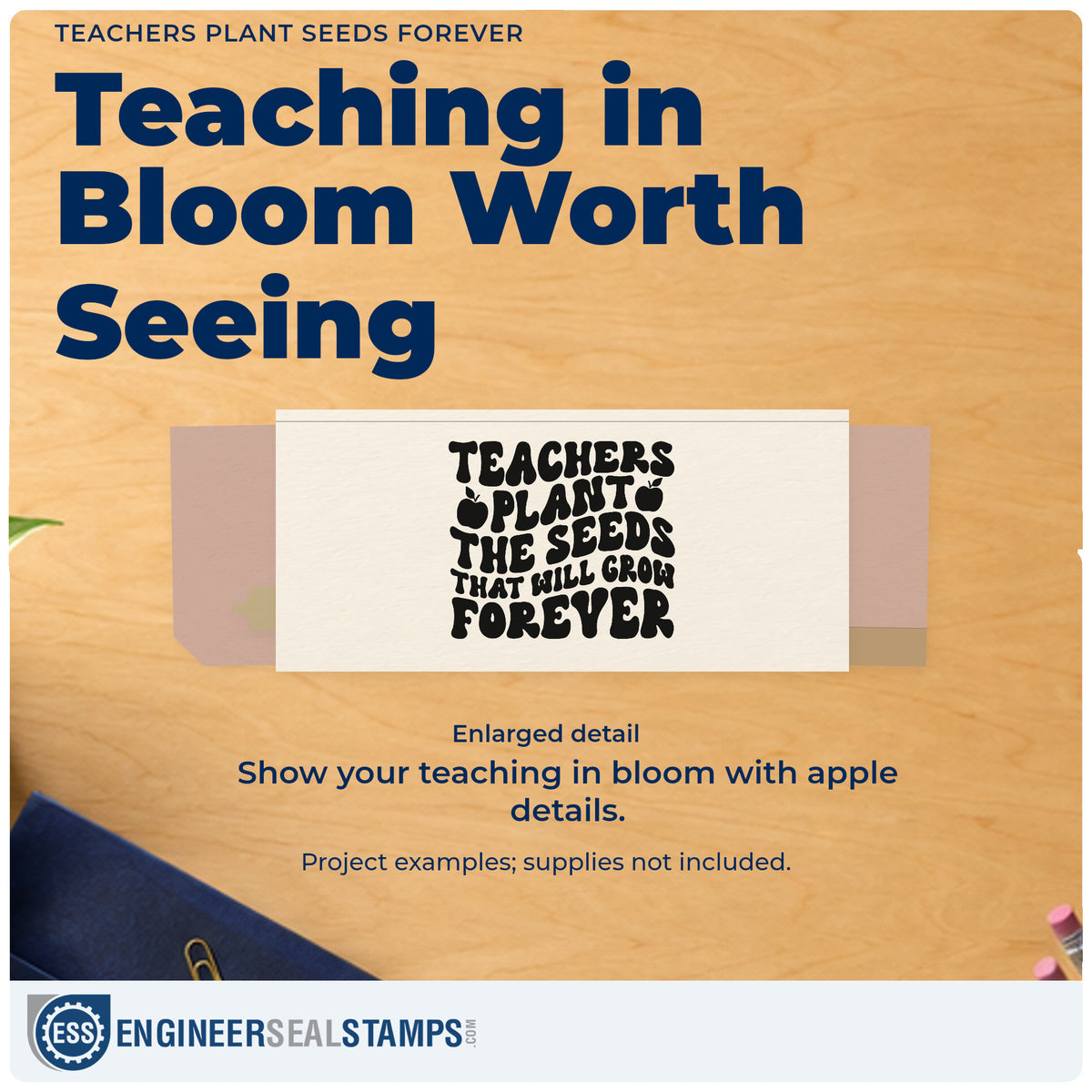Enlarged detail of the Teachers Plant Seeds Forever Wood-Mounted Rubber Stamp imprint. “Teachers Plant the Seeds That Will Grow Forever” uses chunky lettering accented with apples.