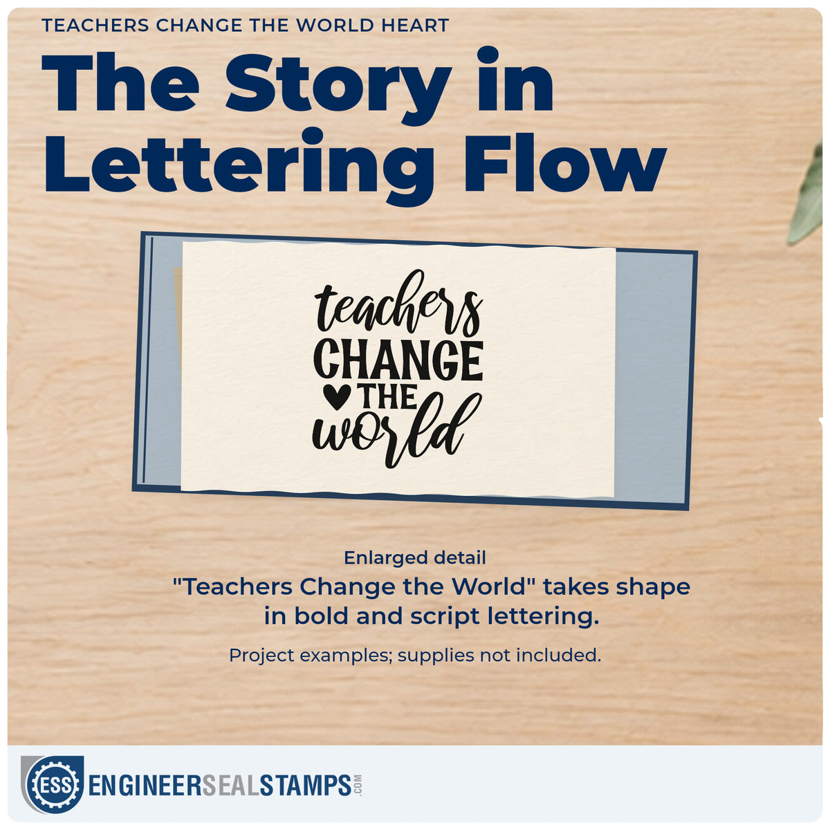 Enlarged detail of the Teachers Change The World With Hearts Pre-Inked Stamp – PSI imprint. “Teachers Change the World” combines script and bold capitals with a solid heart.